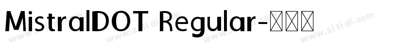 MistralDOT Regular字体转换